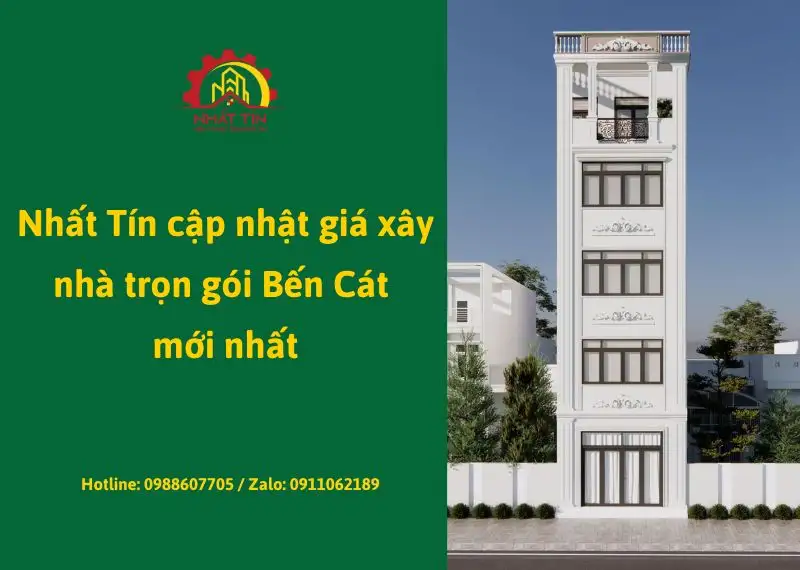 Nhất Tín cập nhật giá xây nhà trọn gói Bến Cát mới nhất Xây dựng Nhất Tín