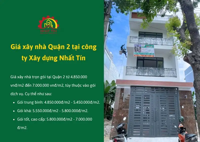 Giá xây nhà Quận 2 tại công ty Xây dựng Nhất Tín