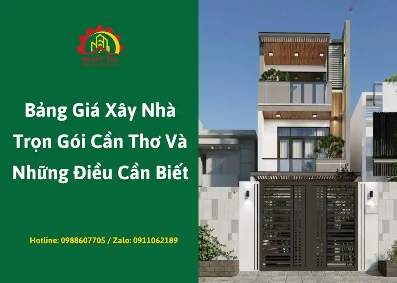 Bảng Giá Xây Nhà Trọn Gói Cần Thơ Và Những Điều Cần Biết Xây dựng Nhất Tín