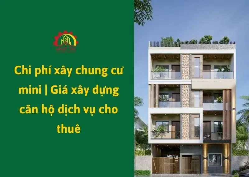 Chi phí xây chung cư mini, Giá xây dựng căn hộ dịch vụ cho thuê Xây dựng Nhất Tín