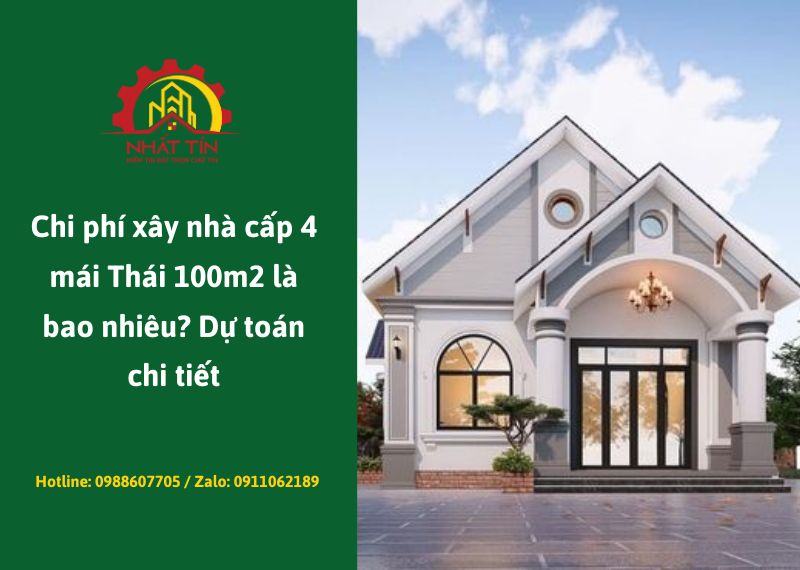 Chi phi xay nha cap 4 mai Thai 100m2 la bao nhieu Du toan chi tiet Nhat Tin