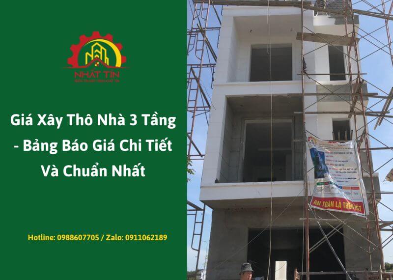 _Gia Xay Tho Nha 3 Tang Bang Bao Gia Chi Tiet Va Chuan Nhat Nhat Tin