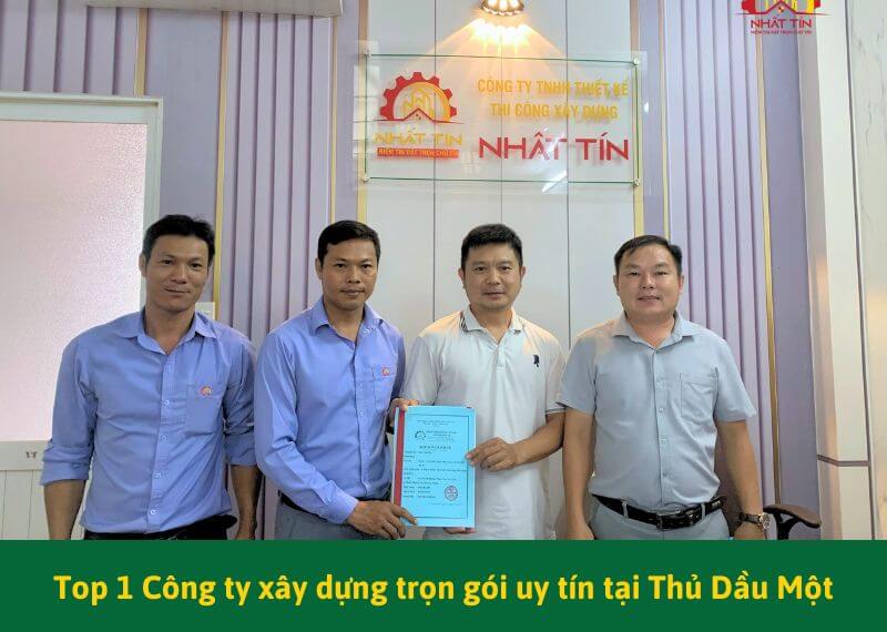 Công ty xây dựng trọn gói uy tín tại Thủ Dầu Một Xây dựng Nhất Tín