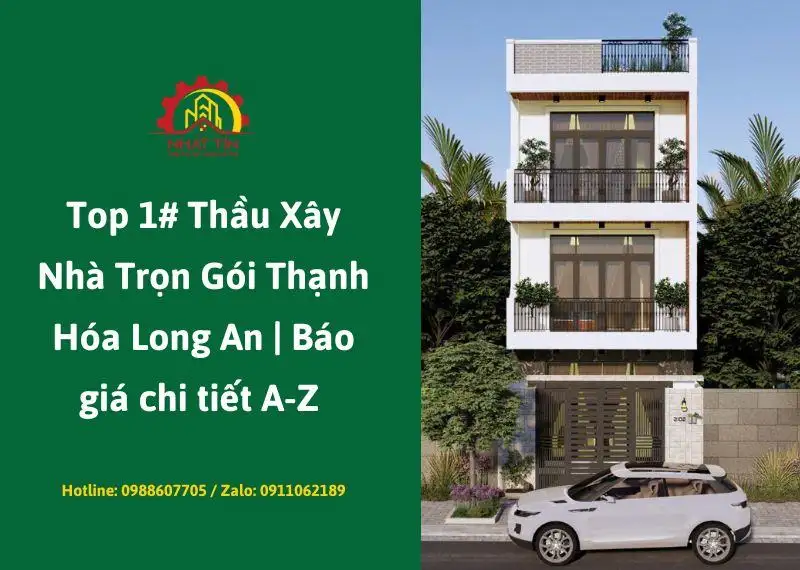xay-nha-tron-goi-thanh-hoa-long-an-bao-gia-chi-tiet-a-z-xay-dung-nhat-tin-moi-nhat-nam-2026