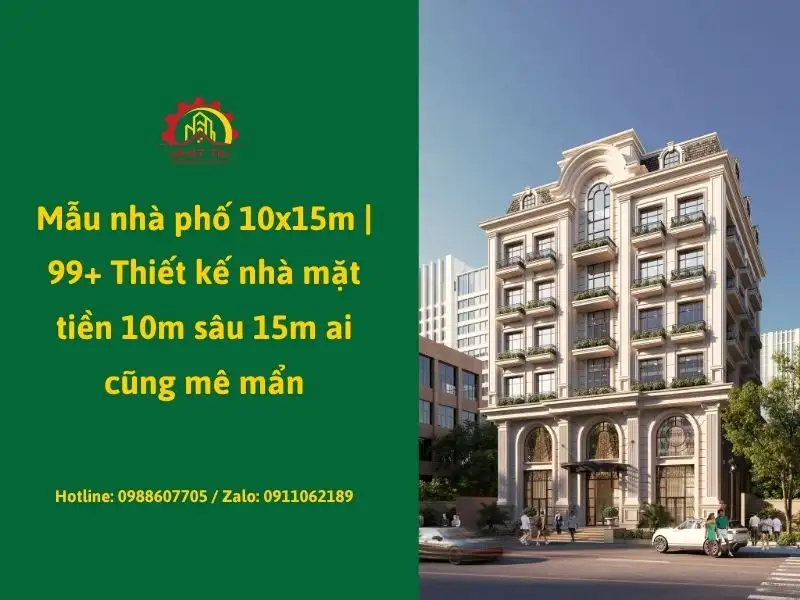 Mẫu nhà phố 10x15m _ 99+ Thiết kế nhà mặt tiền 10m sâu 15m ai cũng mê mẩn Xây dựng Nhất Tín