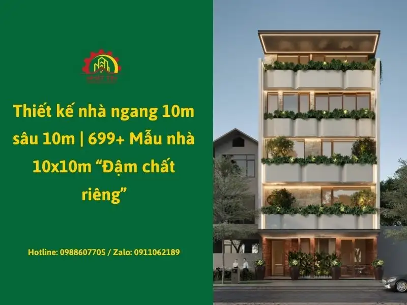 Thiết kế nhà ngang 10m sâu 10m _ 699+ Mẫu nhà 10x10m “Đậm chất riêng” Xây dựng Nhất Tín