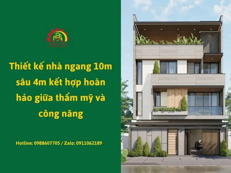 Thiết kế nhà ngang 10m sâu 4m kết hợp hoàn hảo giữa thẩm mỹ và công năng Xây dựng Nhất Tín