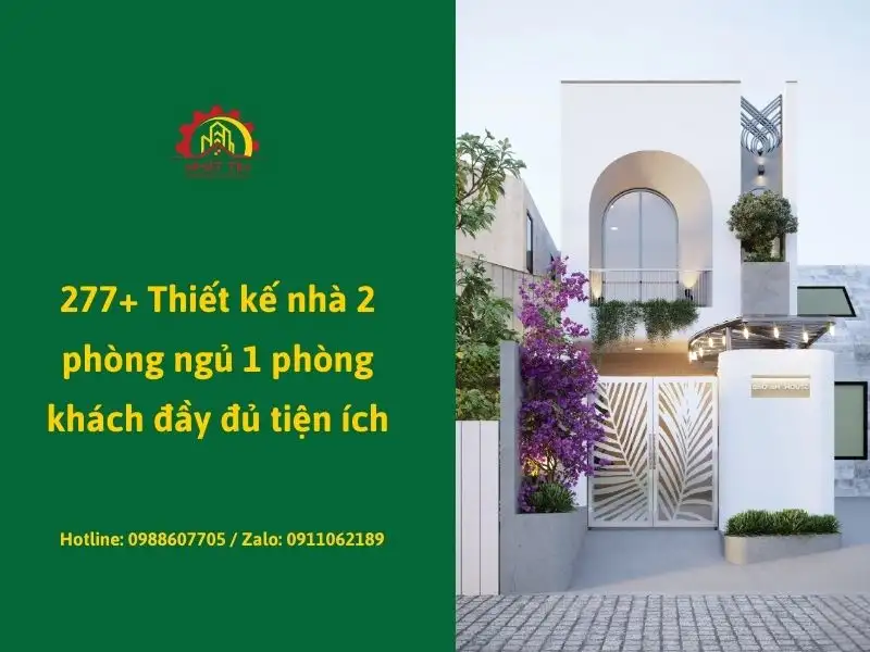 277+ Thiết kế nhà 2 phòng ngủ 1 phòng khách đầy đủ tiện ích Xây dựng Nhất Tín