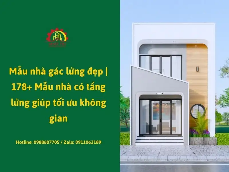 Mẫu nhà gác lửng đẹp _ 178+ Mẫu nhà có tầng lửng giúp tối ưu không gian Xây dựng Nhất Tín