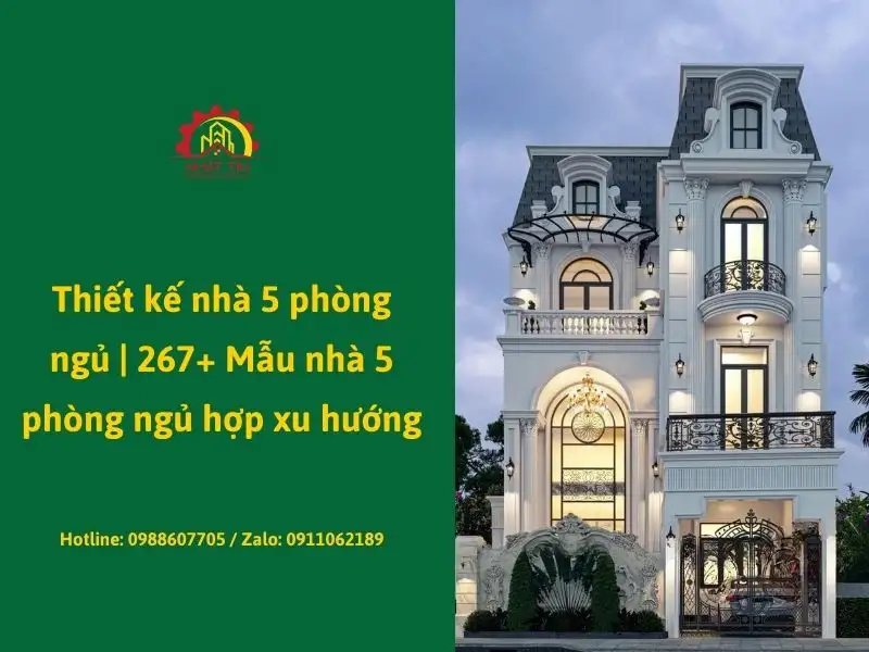 Thiết kế nhà 5 phòng ngủ _ 267+ Mẫu nhà 5 phòng ngủ hợp xu hướng xây dựng Nhất Tín