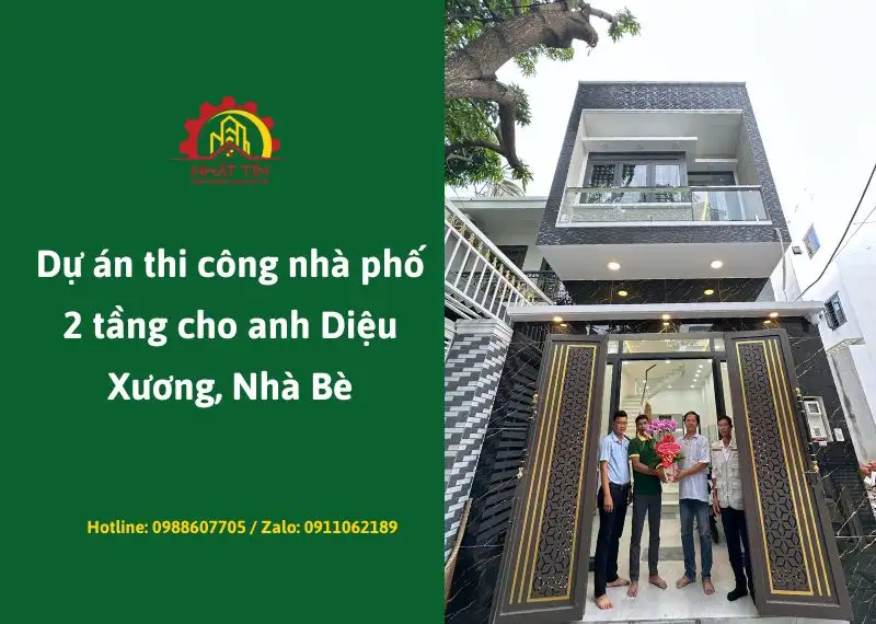 Dự án thi công nhà phố 2 tầng cho anh Diệu Xương, Nhà Bè Xây dựng Nhất Tín
