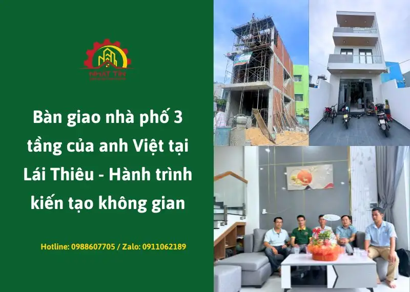 bàn giao nhà phố 3 tầng của anh việt tại lái thiêu Xây dựng Nhất Tín