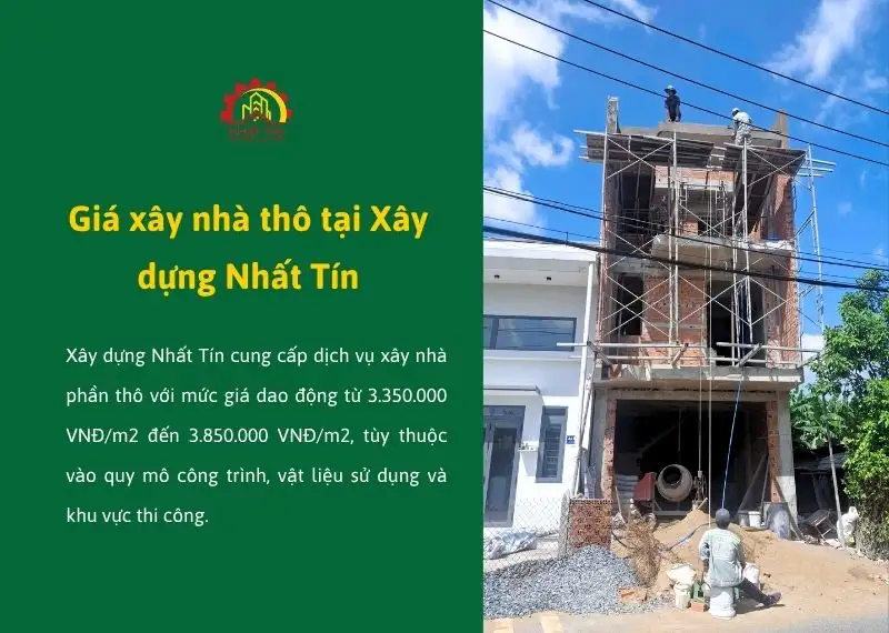 Giá xây nhà thô tại Xây dựng Nhất Tín