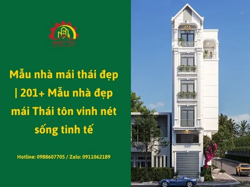 Mẫu nhà mái thái đẹp _ 201+ Mẫu nhà đẹp mái Thái tôn vinh nét sống tinh tế Xây dựng Nhất Tín