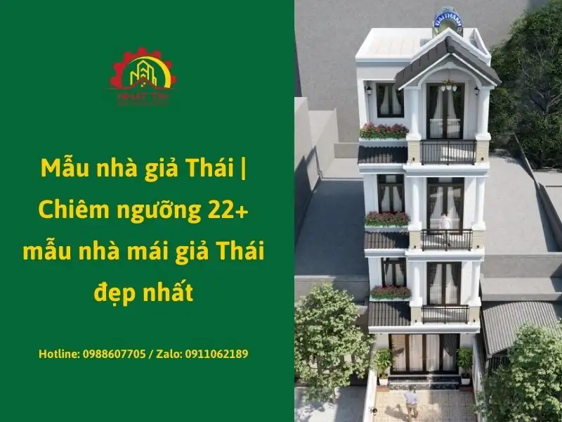 Mẫu nhà giả Thái _ Chiêm ngưỡng 22+ mẫu nhà mái giả Thái đẹp nhất Xây dựng Nhất Tín