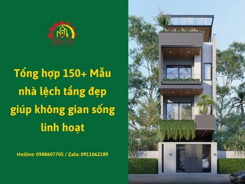 Tổng hợp 150+ Mẫu nhà lệch tầng đẹp giúp không gian sống linh hoạt
