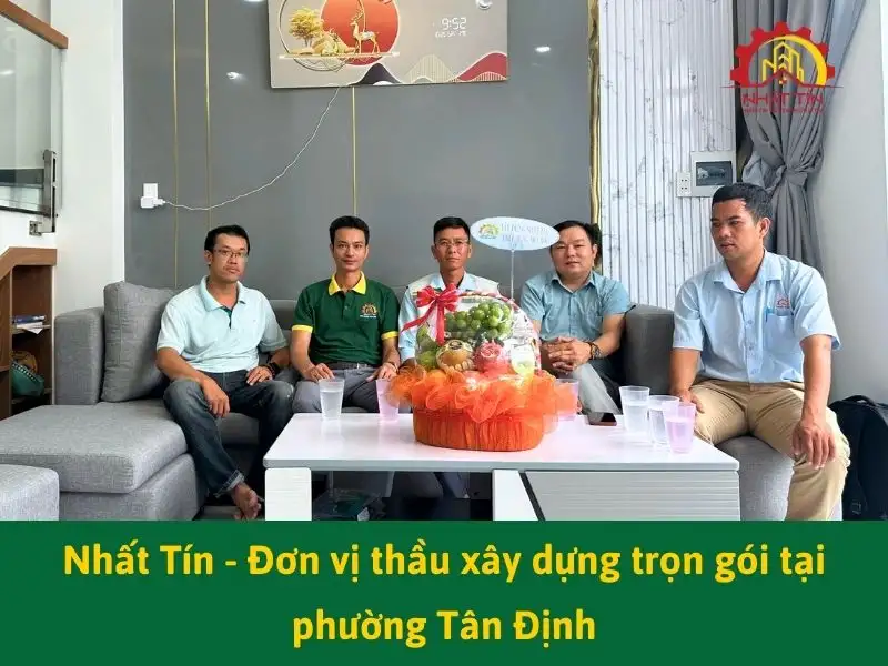 Nhất Tín - Đơn vị thầu xây dựng trọn gói tại phường Tân Định Xây dựng Nhất Tín