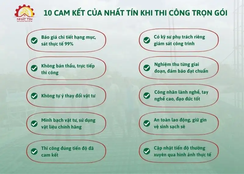 10 cam kết của Xây dựng Nhất Tín khi thi công trọn gói Xây dựng Nhất Tín