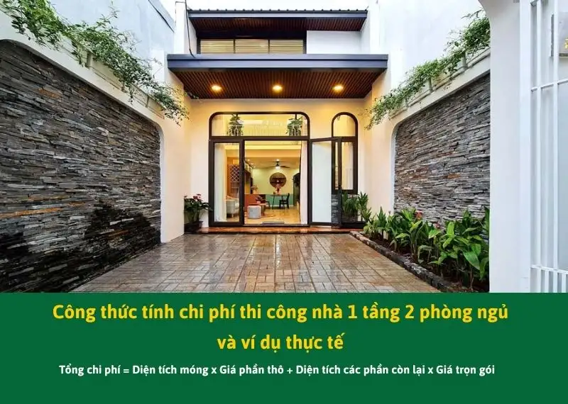 Công thức tính chi phí thi công nhà 1 tầng 2 phòng ngủ và ví dụ thực tế Xây dựng Nhất Tín