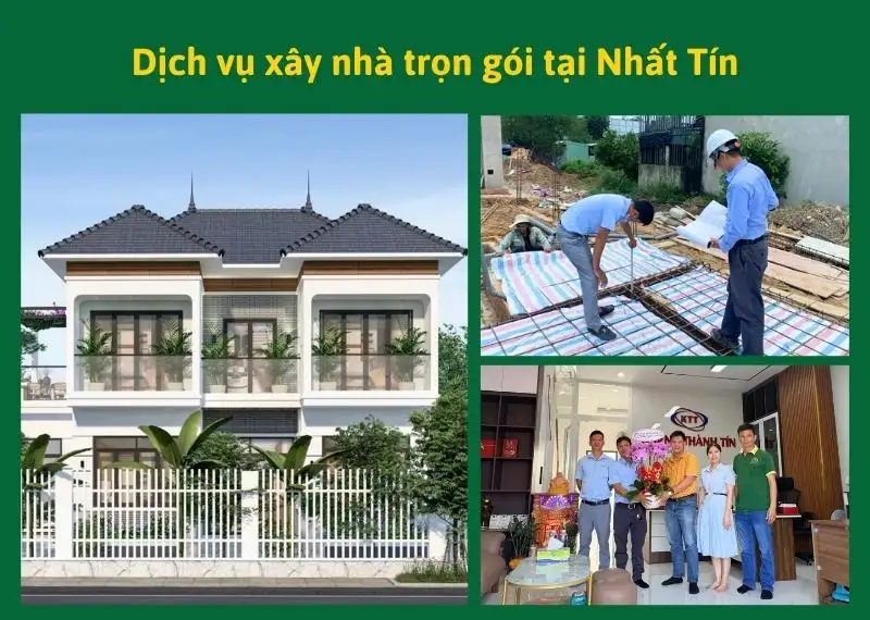 Dịch vụ xây nhà trọn gói tại Nhất Tín
