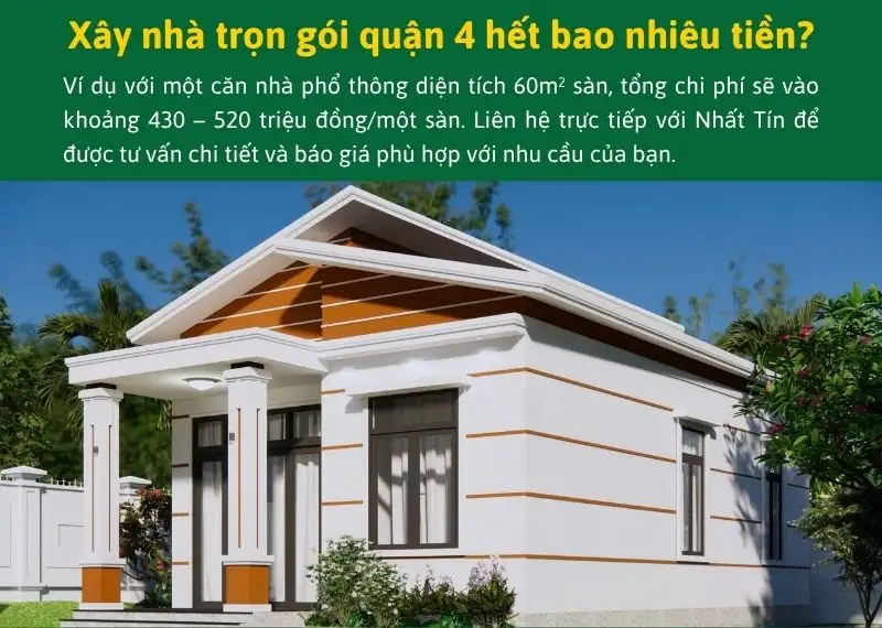 Xây nhà trọn gói quận 4 hết bao nhiêu tiền? Xây dựng Nhất Tín